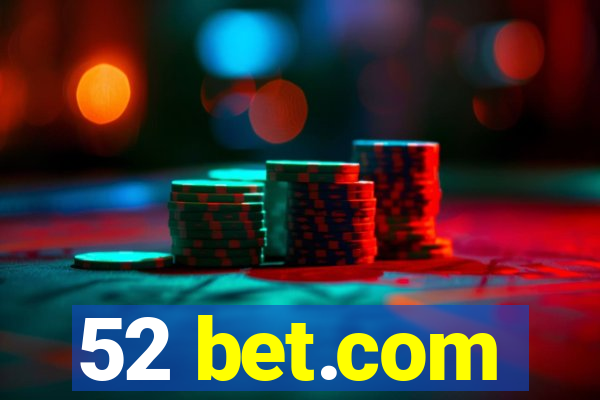 52 bet.com